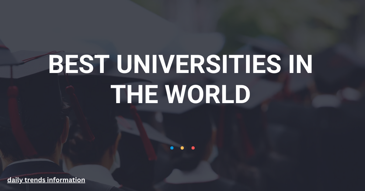 Best Universities In The World