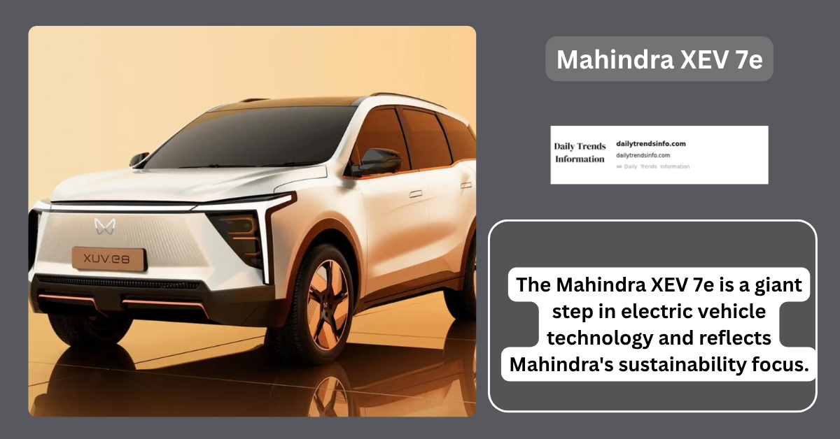 Mahindra XEV 7e: Range, Tech & Comfort Unpacked