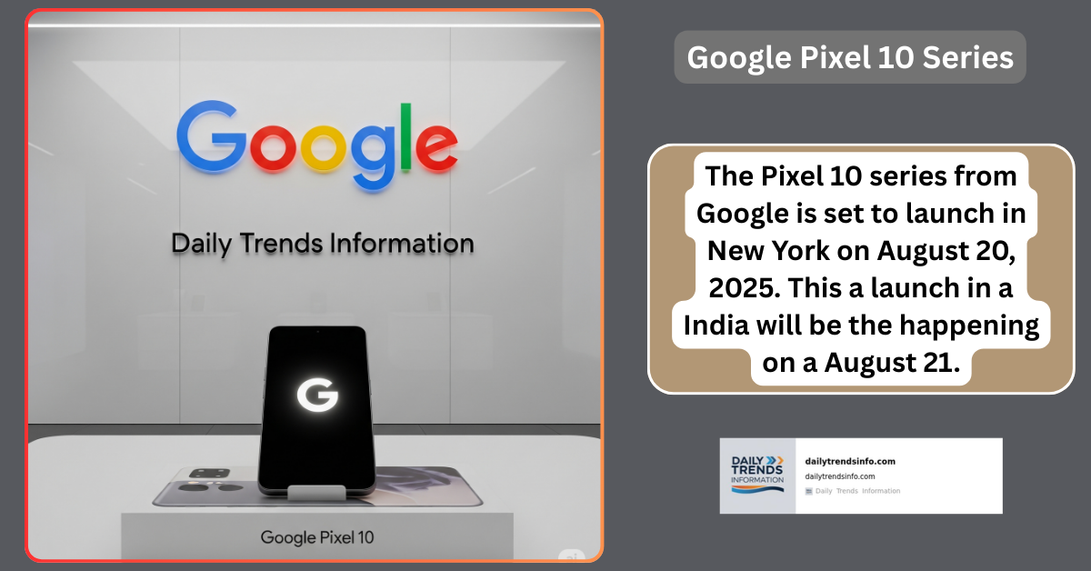 Google Pixel 10 Series: Price, features and color options information before launch