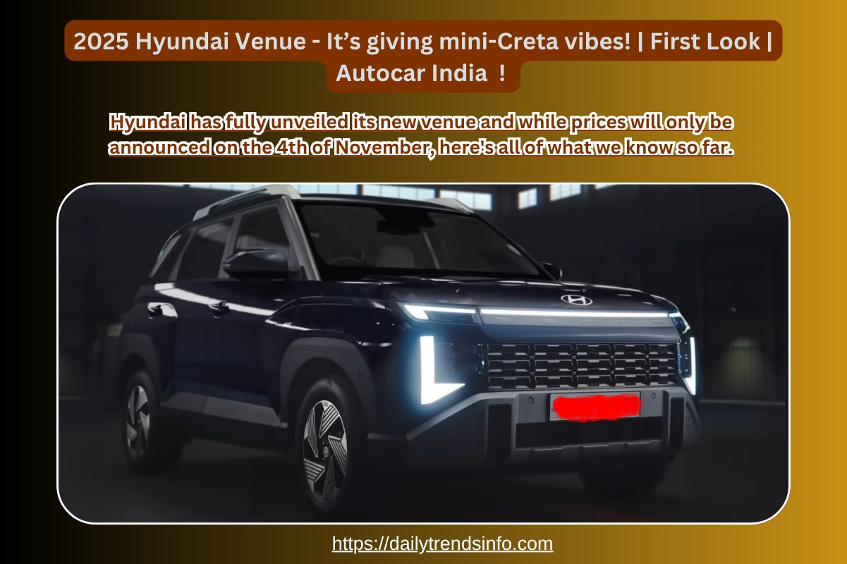 2025 Hyundai Venue - It’s giving mini-Creta vibes! | First Look | Autocar India !